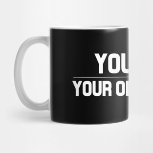 You are Your Only Light Mug